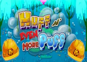 Huff N’Even More Puff